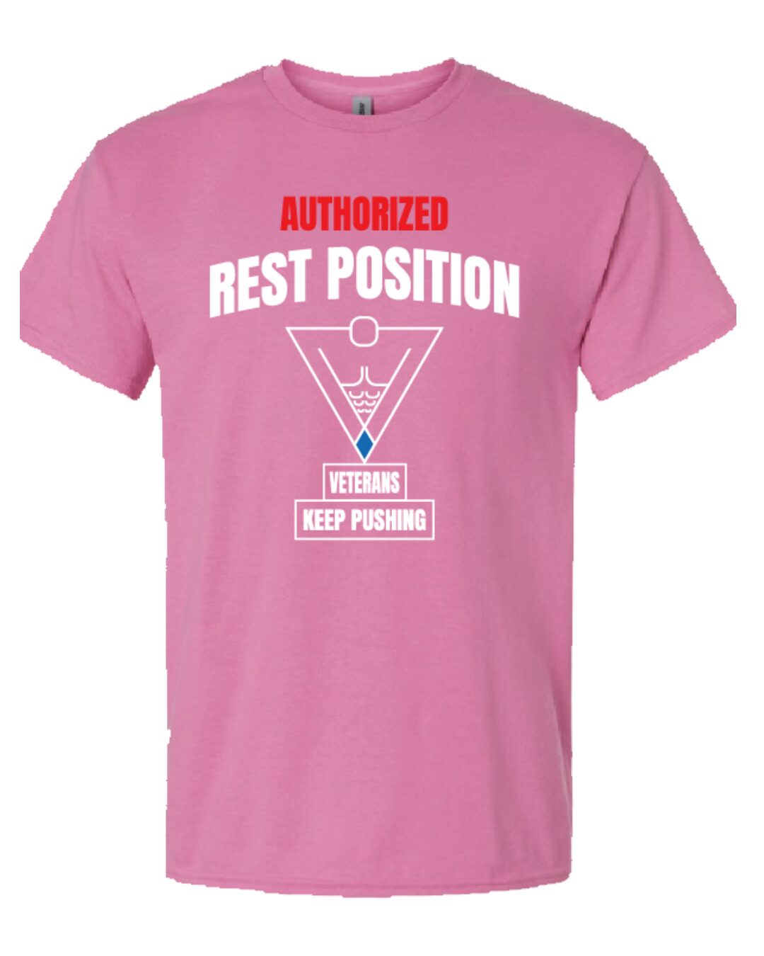 pink-t-shirt-front A pink t-shirt with the words authorized rest position written on it.